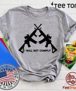 I Will Not Comply Oregon Shirt