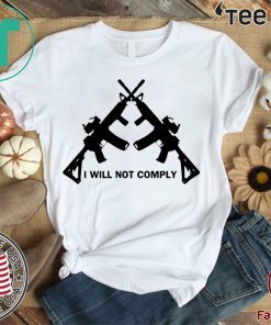 I Will Not Comply Oregon Classic T-Shirt