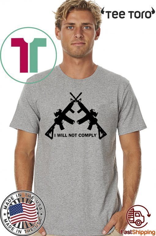 I Will Not Comply Oregon Classic T-Shirt