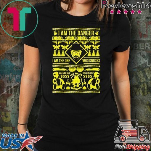 I am the danger I am the one who knocks Christmas T-Shirt