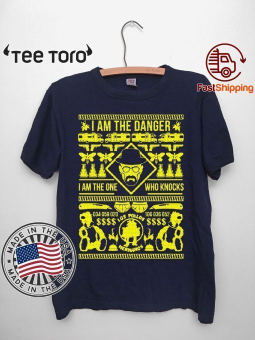 Walter White I am the danger I am the one who knocks Christmas T-Shirt