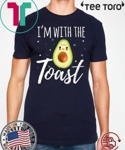 I'm With The Toast Funny Toast And Avocado Couples Shirt