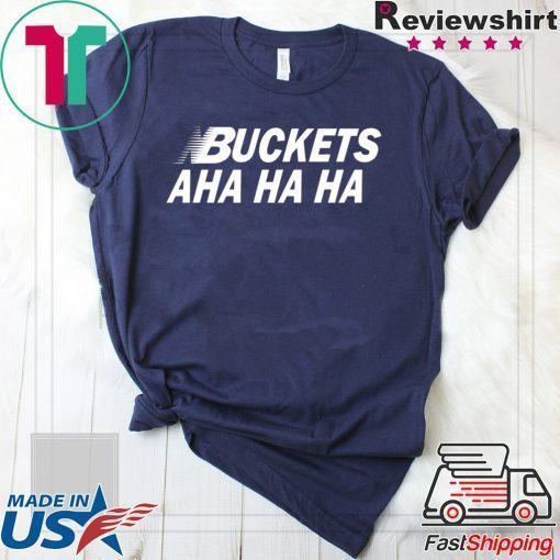 Kawhi Buckets Aha Ha Ha Offcial T-Shirt