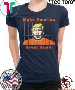 Lock Trump Up AntiTrump Make America Great t-shirts