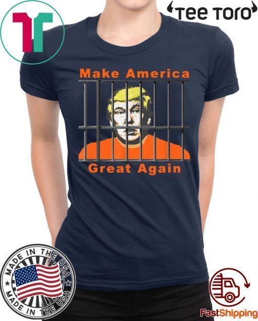 Lock Trump Up AntiTrump Make America Great t-shirts