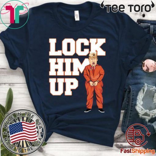 Lock him up Shirt - Offcial Tee