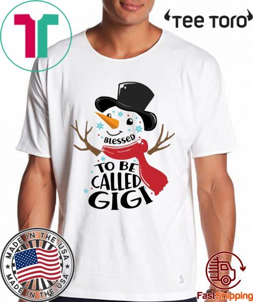 SNOWMAN BLESSED TO BE CALLED GIGI CHRISTMAS T-SHIRT