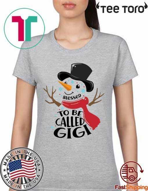 SNOWMAN BLESSED TO BE CALLED GIGI CHRISTMAS T-SHIRT