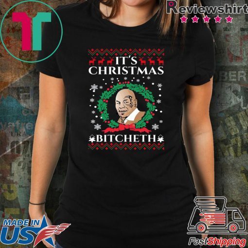 Mike Tyson It’s Christmas Bitcheth T-Shirt