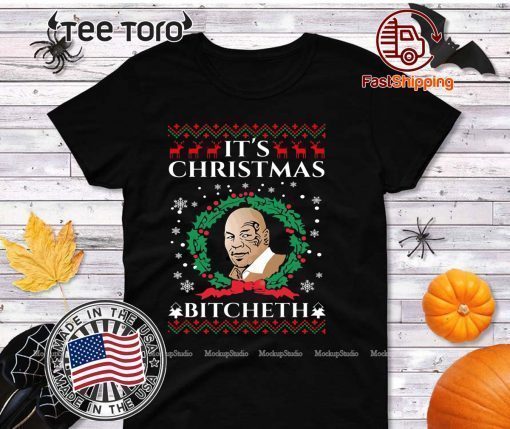 Mike Tyson It’s Christmas Bitcheth Gift T-Shirt