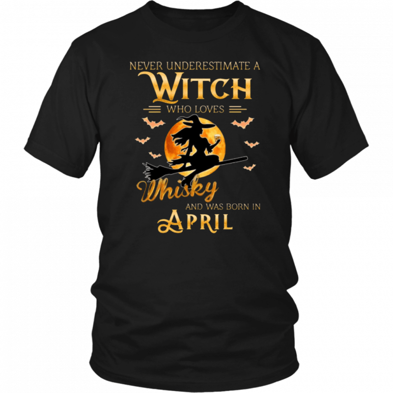 Never Underestimate An April Witch Who Loves Whisky Birthday Halloween T-Shirt