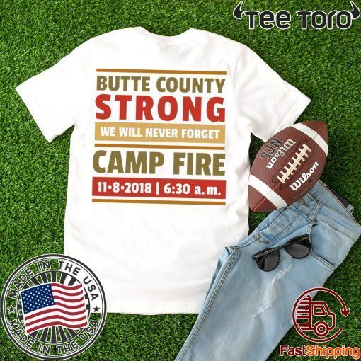 Paradise Strong, California Wildfires, Butte County Strong Survivors 2019 T-shirt