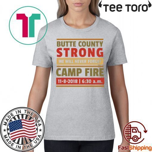 Paradise Strong, California Wildfires, Butte County Strong Survivors 2019 T-shirt