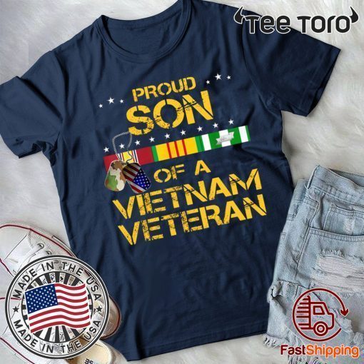 Proud Son Of A Vietnam Veteran shirt