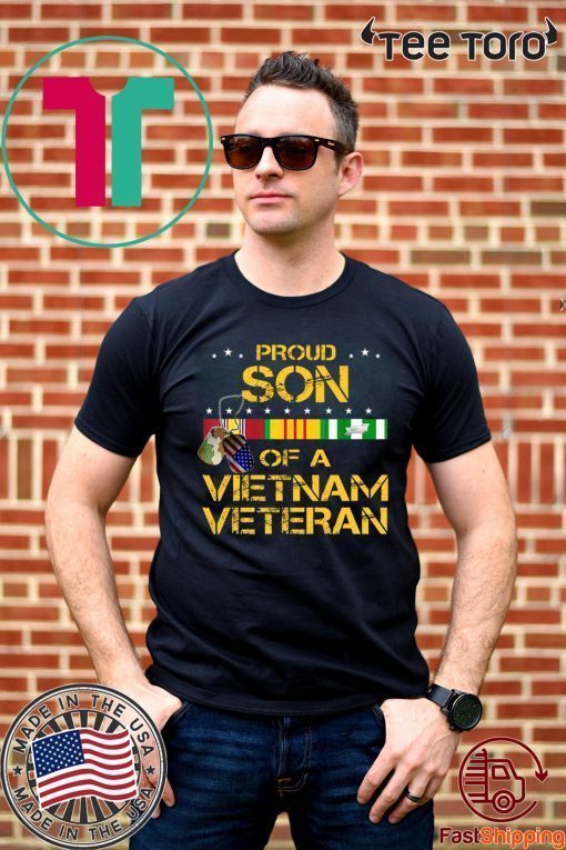 Proud Son Of A Vietnam Veteran shirt