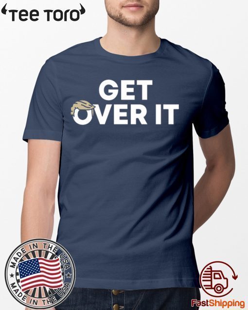 Trump Get Over It Tee Men's Premium Shirt