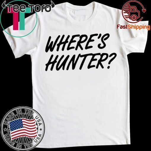 Trump says he wants 'Where's Hunter' tshirt T-Shirt