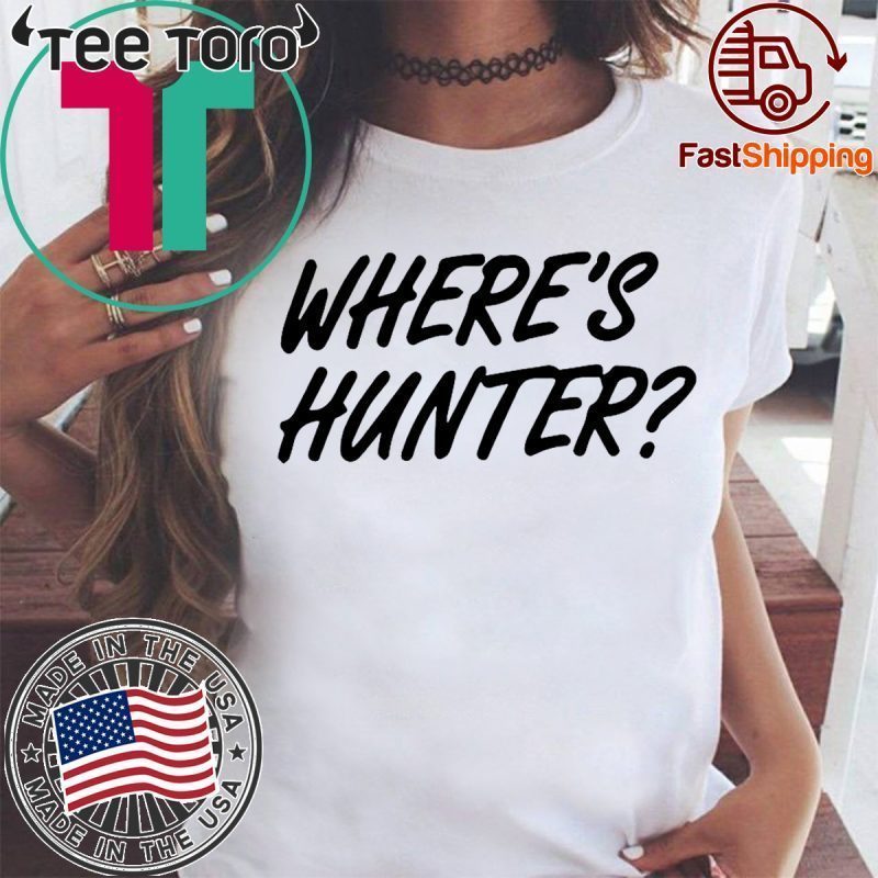 Where's Hunter Binden Donald Trump 2020 T-Shirt