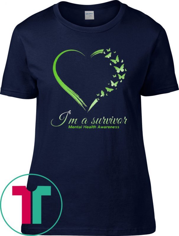 I'm A Survivor Mental Health Awareness Butterflies T-shirt Meaningful Gift