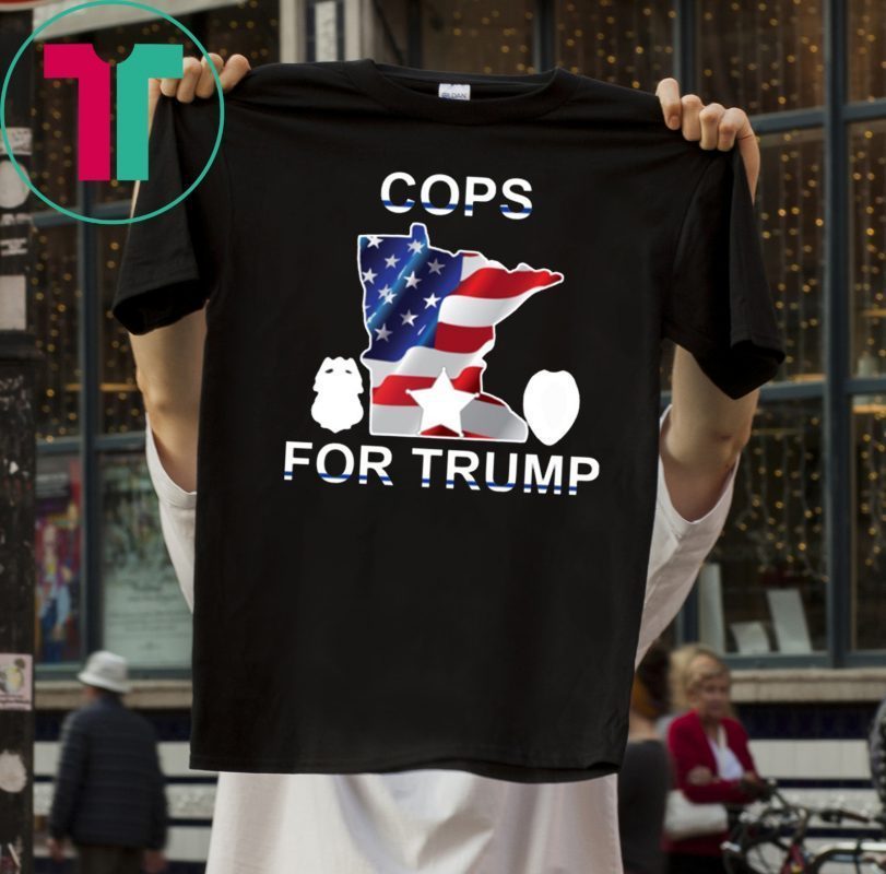 Where To Buy Cops for Trump tshirt T-Shirt