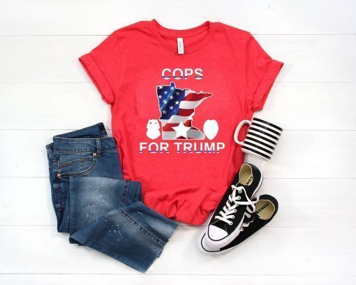 Cops For Trump Limited Edition Tee Shirt