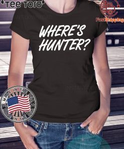 where is hunter biden Tee Shirt