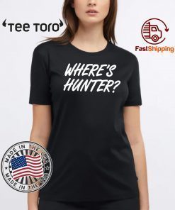 Trump 2020 Where's Hunter Unisex T-Shirt