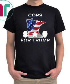 Cops For Donald Trump Minneapolis Police T-Shirt