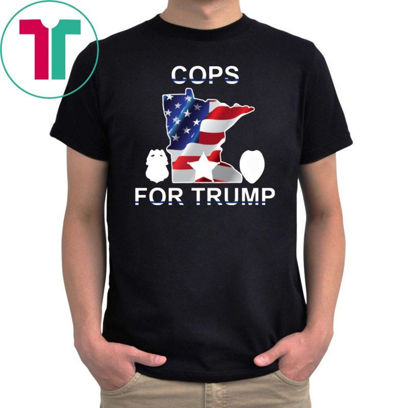 Cops For Donald Trump Minneapolis Police T-Shirt