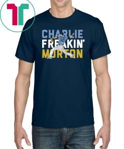 Charlie Freaking Morton Shirt