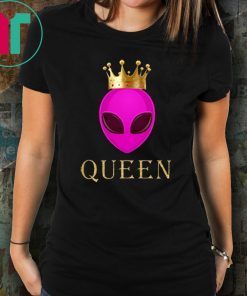 Alien Queen Funny Alien Head Wearing Crown T-shirt Funny Gift