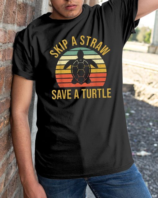 Buy Vintage Save Turtles Shirt Skip a Straw Save a Turtle Gift T-Shirt