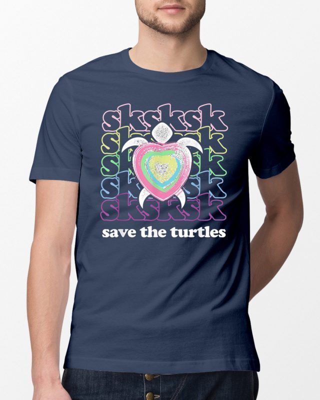 SKSKSK and I Oop... Save The Turtles Basic Girl Offcial T-Shirt