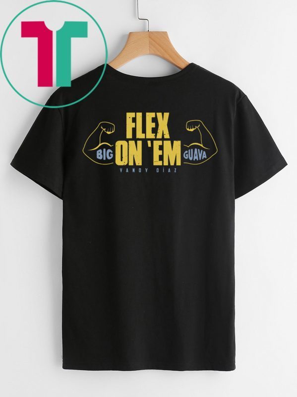 Yandy Diaz Shirt - Flex On Em, Big Guava Tampa Bay, MLBPA