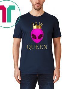 Alien Queen Funny Alien Head Wearing Crown T-shirt Funny Gift