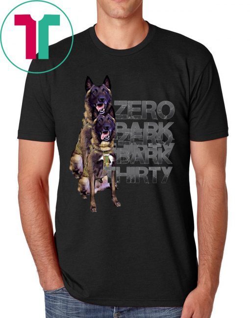 Zero Bark Thirty t-shirts