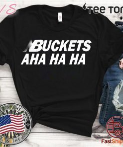 Kawhi Leonard Buckets Aha Ha Ha Tee Shirt