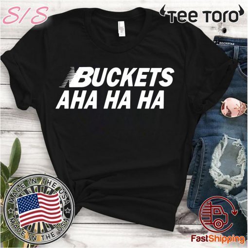 Kawhi Leonard Buckets Aha Ha Ha Tee Shirt