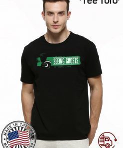 Seeing Ghosts T-Shirt