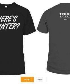 Where’s Hunter Trump tshirt