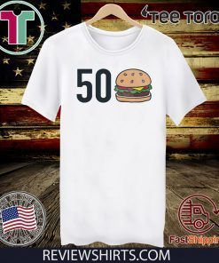 50 Burger Shirt T-Shirt