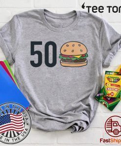 50 Burger Shirt T-Shirt