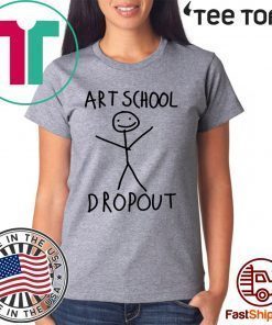 Art School Dropout Offcial T-Shirt