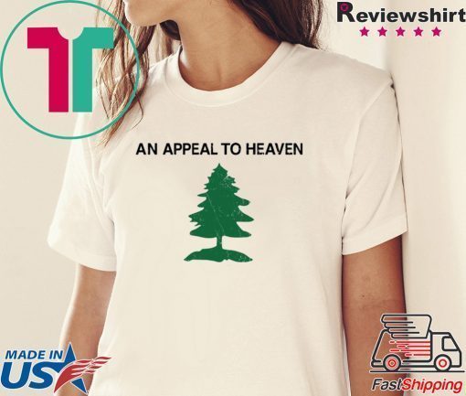 Appeal to heaven shirt Appeal To Heaven Tee Shirts