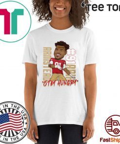 Arik Armstead Stay Hungry Shirt - Offcial Tee