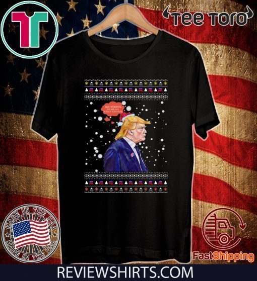 Bah Humbug Trump Ugly Christmas Tee Shirt