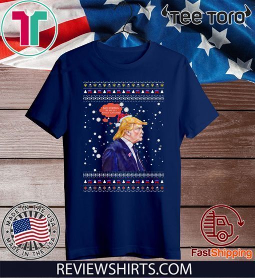 Bah Humbug Trump Ugly Christmas Tee Shirt