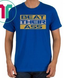 Baton Rouge Football T-Shirt Beat Their Ass