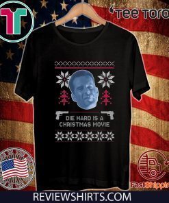 Bruce Willis Die Hard Is A Christmas Movie Tee Shirt