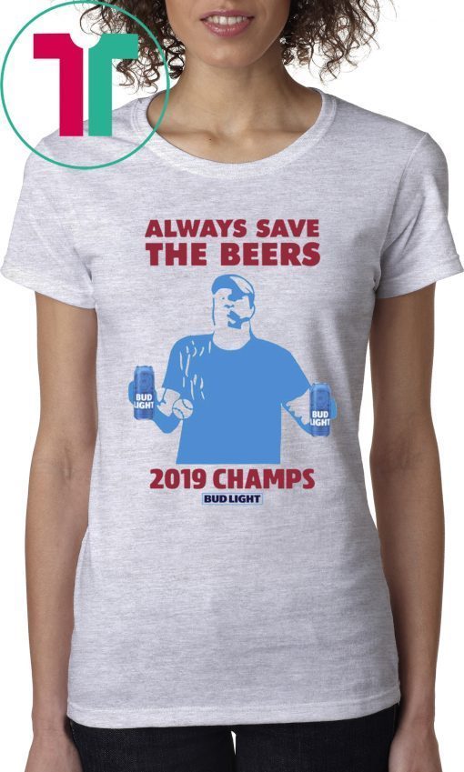 Bud Light Guys Jeff Adams 2019 Champs Shirts